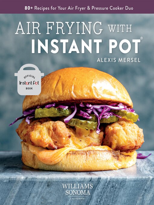 Title details for Air Frying with Instant Pot by Alexis Mersel - Available